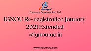 IGNOU 2021: IGNOU Re-registration January 2021 Extended