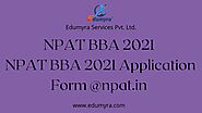 NPAT BBA 2021: NPAT BBA 2021 Application Form @npat.in