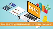 How To Setup An Effective And Perfect PPC Campaign In 2021? -