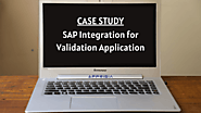 Case Study on SAP Integration for Validation Application