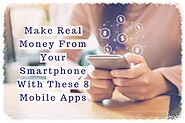 8 Money Earning Smartphones apps in India