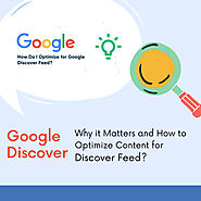 Why it Matters and How to Optimize Content for Discover Feed?