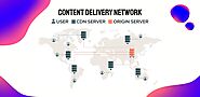 Benefits of Content Delivery Network (CDN)