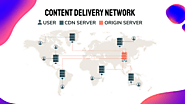 5 Benefits Of Content Delivery Network (CDN)