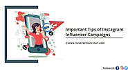 Important Tips of Instagram Influencer Campaigns
