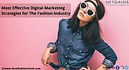 Most Effective Digital Marketing Strategies for the Fashion Industry