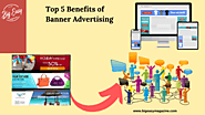 Top 5 Benefits of Banner Advertising