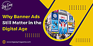 Why Banner Ads Still Matter in the Digital Age