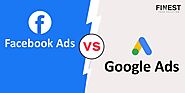 Why Should You Choose Facebook Ads Over Google Ads