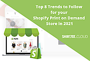 Top 8 Trends to Follow for your Shopify Print on Demand Store in 2021 | by Shirtee Cloud