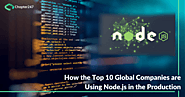 Know why 10 global companies are using Nodejs Development
