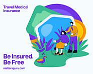 Everything You Need To Know About Travel Medical Insurance Before You Book Your Next Trip - VisitorsGuru