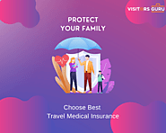 What is Travel Medical Insurance and why is it needed for your next International Trip - VisitorsGuru