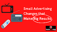 Small Advertising Changes That make Big Results