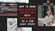 Book Amalgamation Notice Ads in a Few Easy Steps | Bookadsnow
