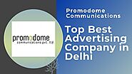 Top Best Advertising Company in Delhi