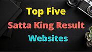 आज की Top 5 Satta King Result website