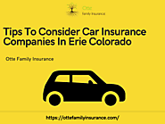 Tips To Consider Car Insurance Companies In Erie, Colorado
