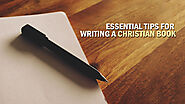 Essential Tips for Writing a Christian Book - Frank Heelan