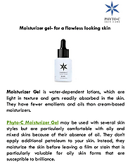 Moisturizer gel- for a flawless looking skin | edocr