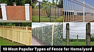 10 Most Popular Types of Fencing | Types of Fence | Different Styles of Fencing | Fences for Yard10 min read