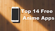 14 Good Free Anime Apps to Watch Anime on Android and iPhone [2021 Updated]