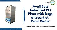 Get best ISO Certified Automatic 100 LPH RO Plant from brand Pearl Water