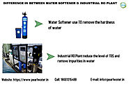 WHAT IS THE DIFFERENCE BETWEEN WATER SOFTENERS AND INDUSTRIAL RO PLANT?
