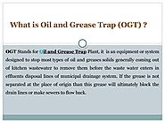 Know more in details About OGT (oil and grease trap) Plant | Pearl water