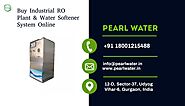 Avail ISO Certified Industrial RO plants, Water Softeners, RO spares Online at Pearl Water Now
