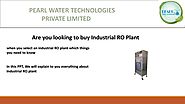 Are you sure you know everything about Industrial/Commercial Reverse Osmosis Plant? | Pearl Water by pearlwater.in - ...