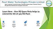 Learn about - how RO Spare Parts Helps to Improve the durability of your Reverse Osmosis Plant
