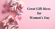 Tell her she is amazing ... Great gift ideas for Women's Day