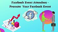 Facebook Event Attendees - Promote Your Facebook Event