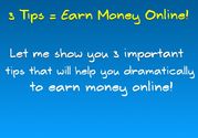 3 Tips You Have To Do To Succeed Making Money Online