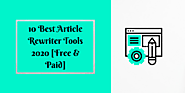 10 Best Article Rewriter Tools 2020 [Free & Paid] - WPBlogLife