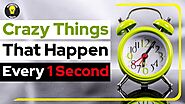 Crazy Things That Happen Every 1 Second