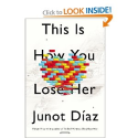 This Is How You Lose Her: Junot Diaz