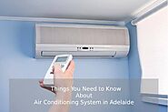 Things You Need to Know About Air Conditioning System in Adelaide - Afford Air