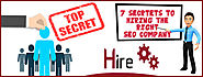 7 Secrets To Hiring Right SEO Company