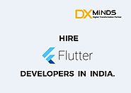 Hire Flutter developers in India | DxMinds