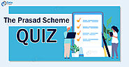 Quiz on The Prasad Scheme in India - DataFlair