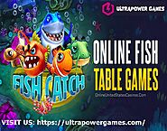 Enjoy the Best Quality of Fish Table Games