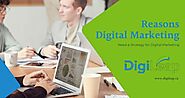 Reasons Digital Marketing Need a Strategy for Digital Marketing