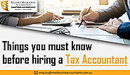 Things You Should Know Before Hiring a Tax Accountant