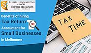 Benefits of Hiring a Tax Accountant for your Business