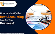 How to Identify the Best Accounting Firm for Your Business? - Reliable Melbourne Accountants