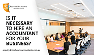 Is It Necessary to Hire an Accountant for Your Business?