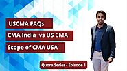 US CMA FAQs | CMA India vs US CMA | Scope of CMA USA | Quora Series Episode 1| Simandhar Education