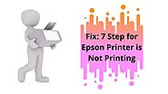 Fix: 7 Step for Epson Printer is Not Printing